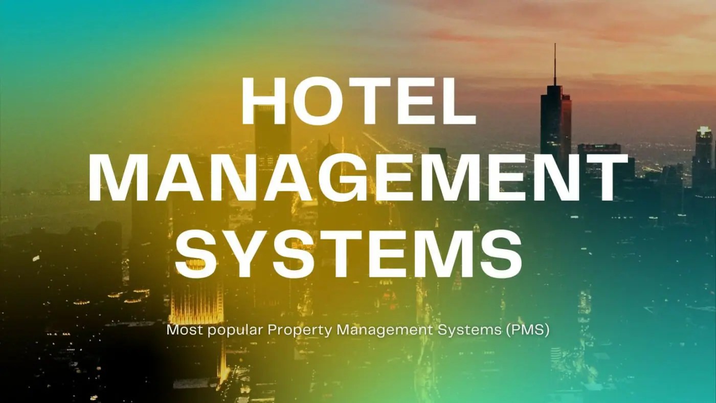 Most popular Property Management Systems (PMS) A Curated Top 8 List