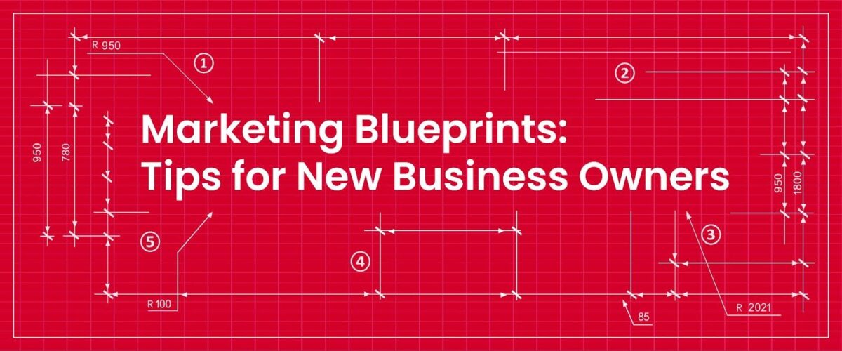 Marketing Blueprints Tips for New Business Owners Uptown Studios