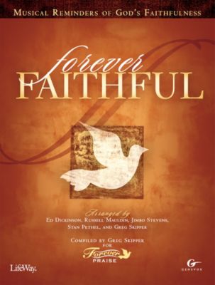 Forever Faithful Choral Book (Min. 10) Lifeway