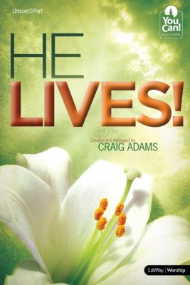 He Lives Choral Book (Min. 10) Lifeway