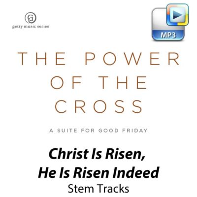 Christ Is Risen, He Is Risen Indeed Downloadable Stem Tracks Lifeway