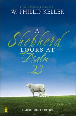 A Shepherd Looks at Psalm 23 Lifeway