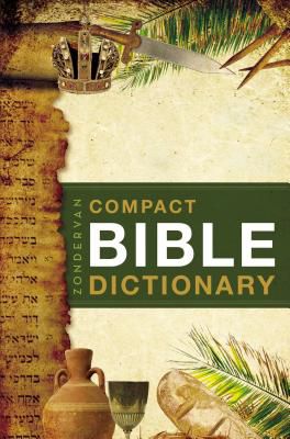 Zondervan Compact Bible Dictionary Lifeway