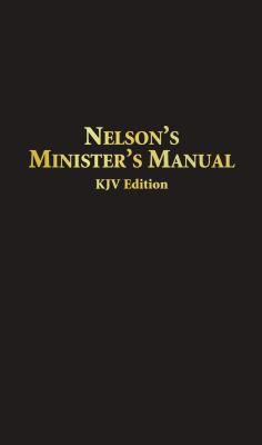 Nelson's Minister's Manual, NKJV Edition : Thomas.