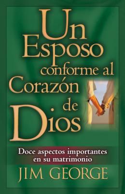 Un Esposo Conforme al Corazon de Dios / A Husband After God's Own Heart