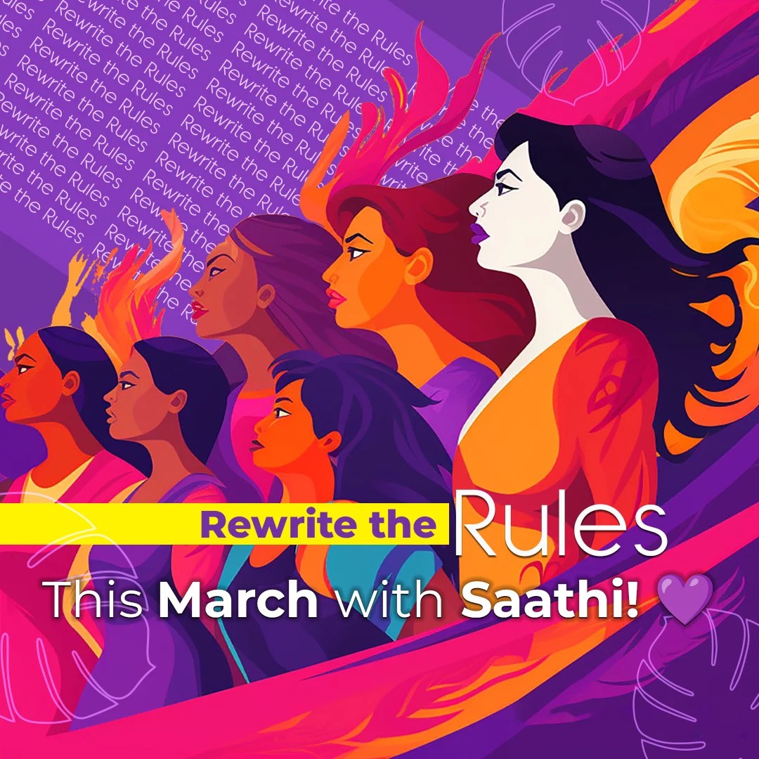 Rewrite the Rules Saathi's Bold Move for Women's Day Saathi Eco