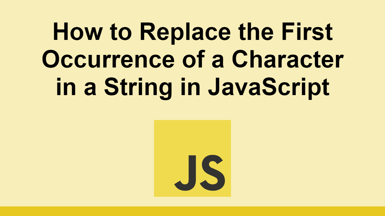 How to Replace the First Occurrence of a Character in a String in