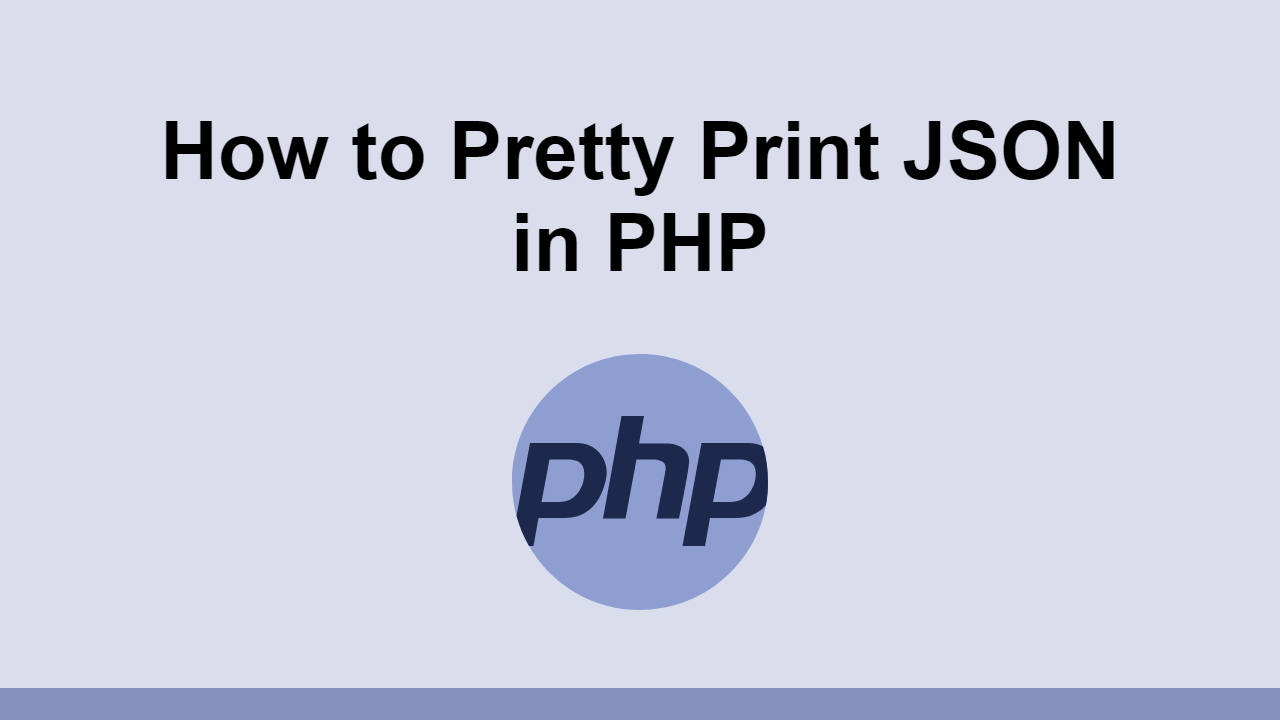 How to Pretty Print JSON in PHP