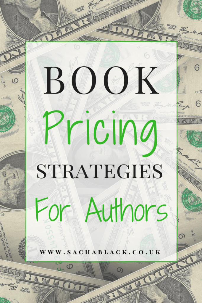 Book Pricing Strategies MondayBlogs amwriting Sacha Black