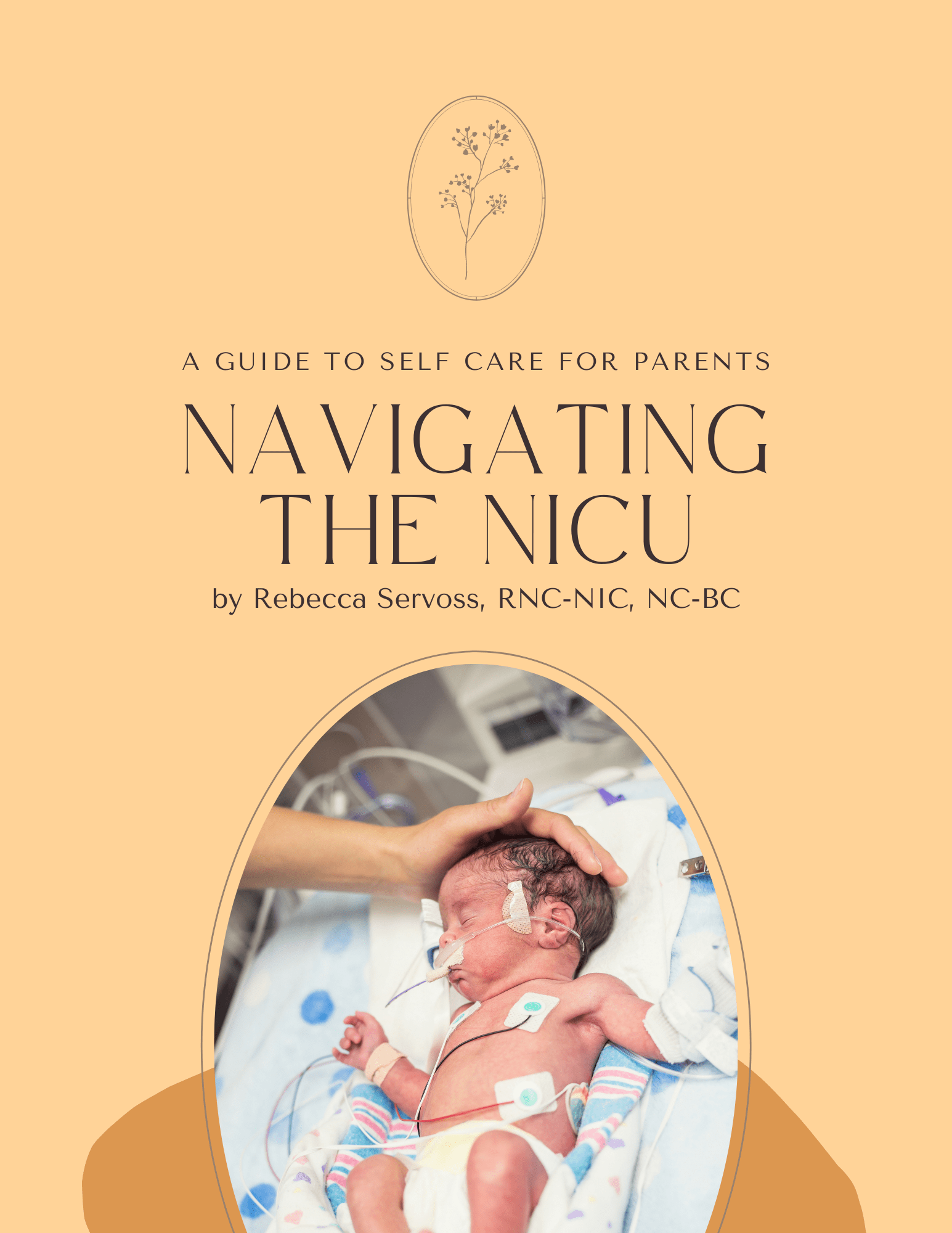Navigating the NICU A Guide to Self Care for Parents Center for