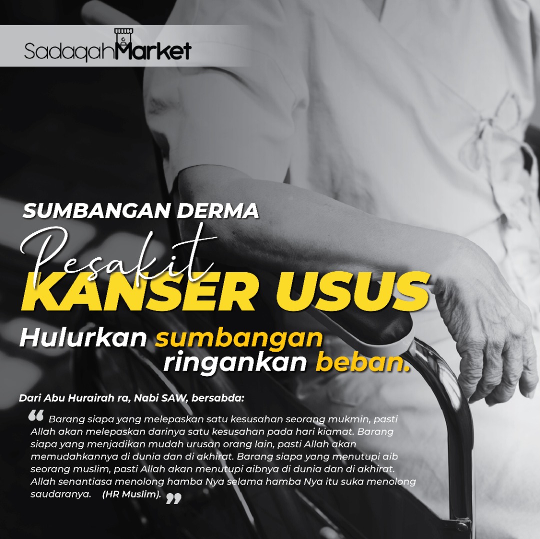 Hulurkan Sumbangan kepada Pesakit Kanser Usus Sadaqah Market