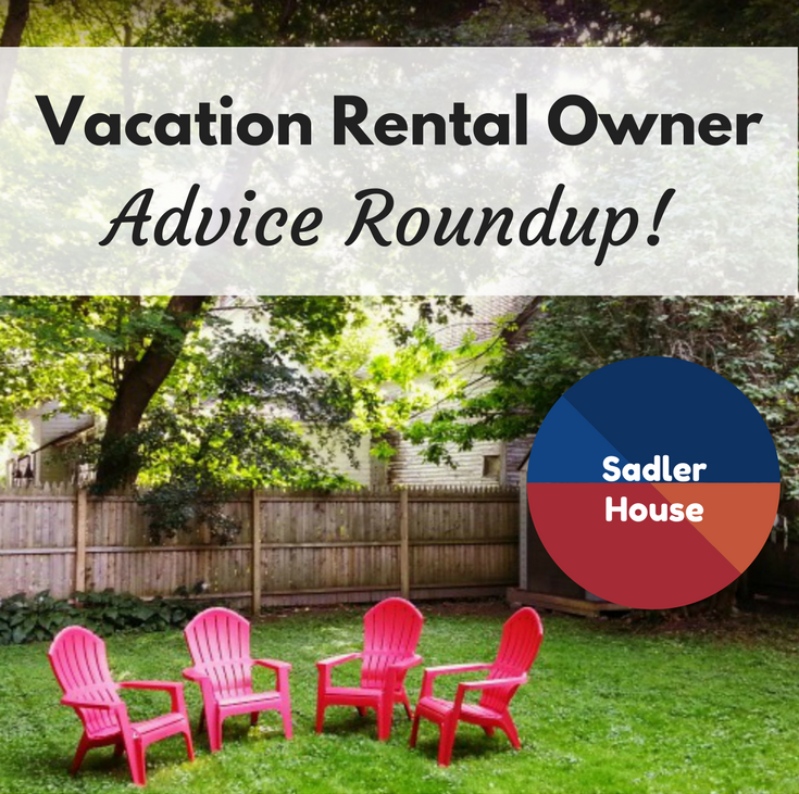 Vacation Rental Owner Advice Top Tips Sadler House