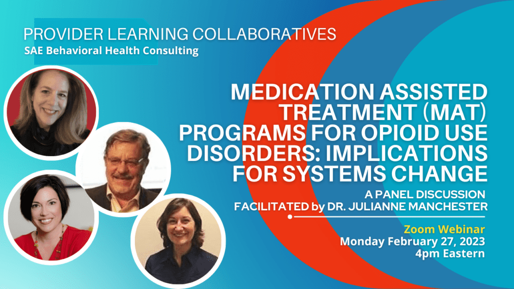 Medication Assisted Treatment Programs for OUD Implications for