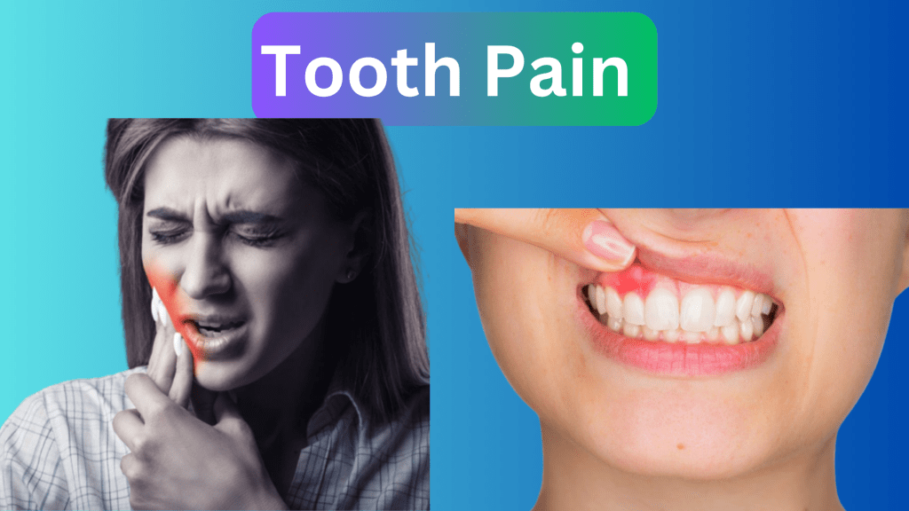 Tooth Pain (Toothache) 5+ Causes & Best Treatment Options