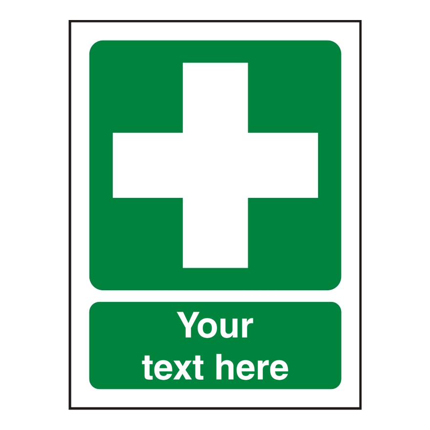 Custom First Aid Sign Add your own text Choice of Materials