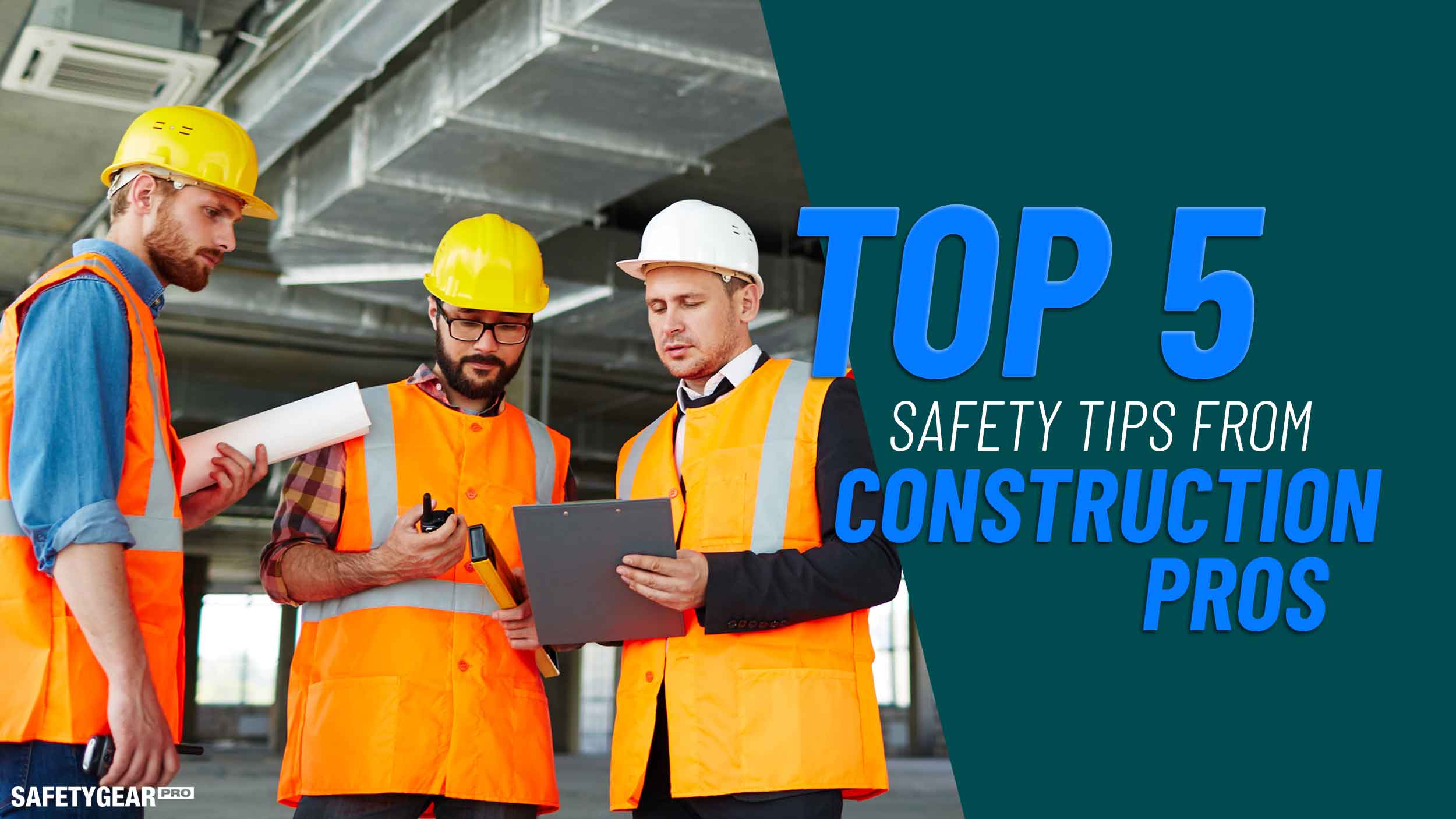 Staying Safe on the Construction Site Safety Gear Pro