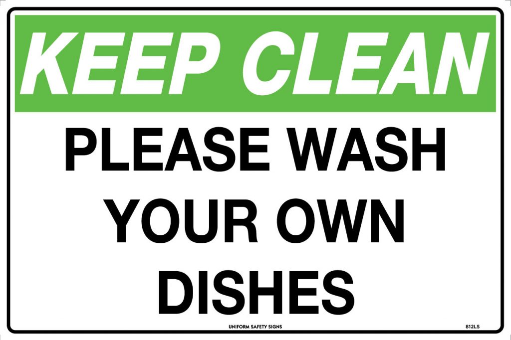 Keep Clean Please Wash your Own Dishes Safety Network