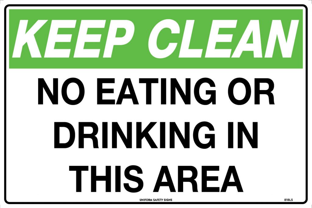 Keep Clean No Eating Or Drinking In This Area Safety Network