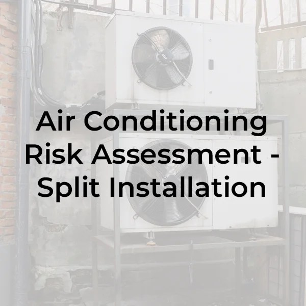Air Conditioning Risk Assessment Split Installation Safety Place