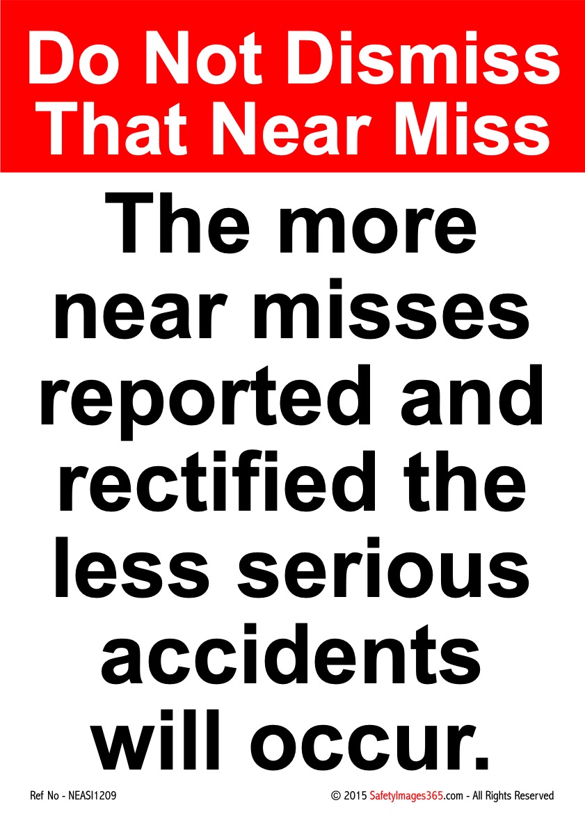 Near Misses Safety Posters Safety Posters
