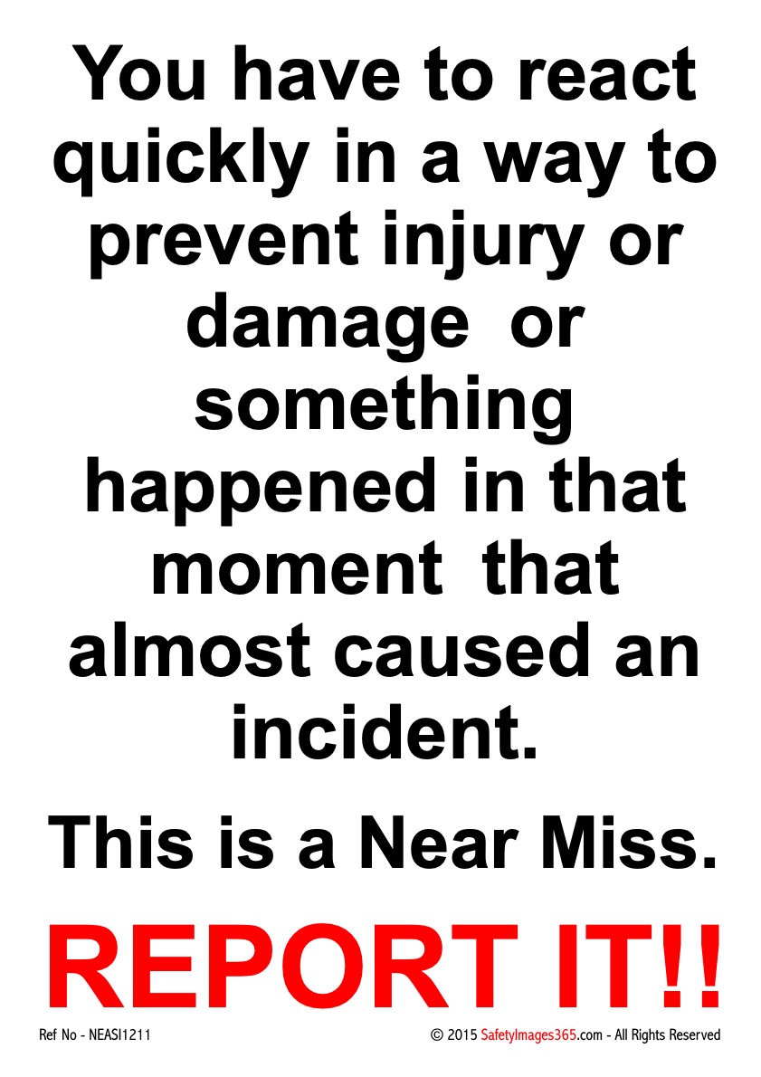 Near Misses Safety Posters Safety Posters