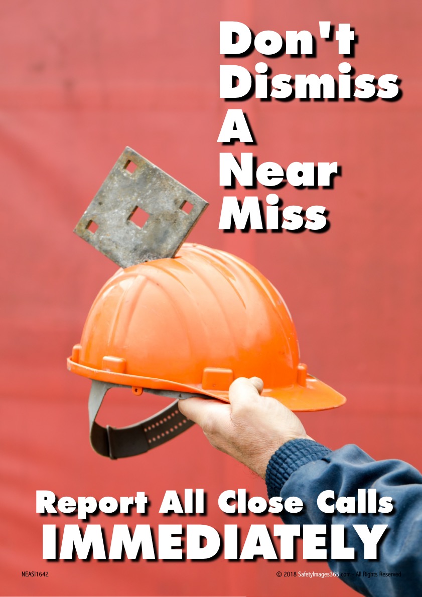 Near Misses Safety Posters Safety Posters