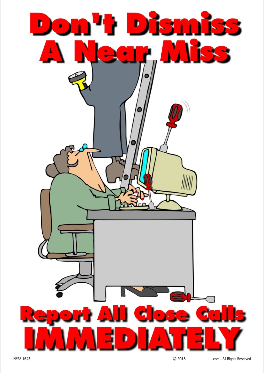 Near Misses Safety Posters Safety Posters