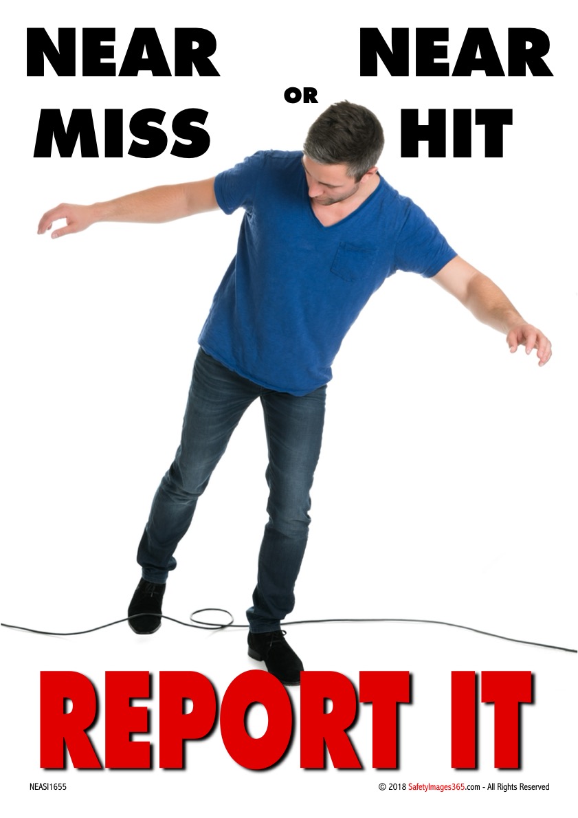 Near Misses Safety Posters Safety Posters