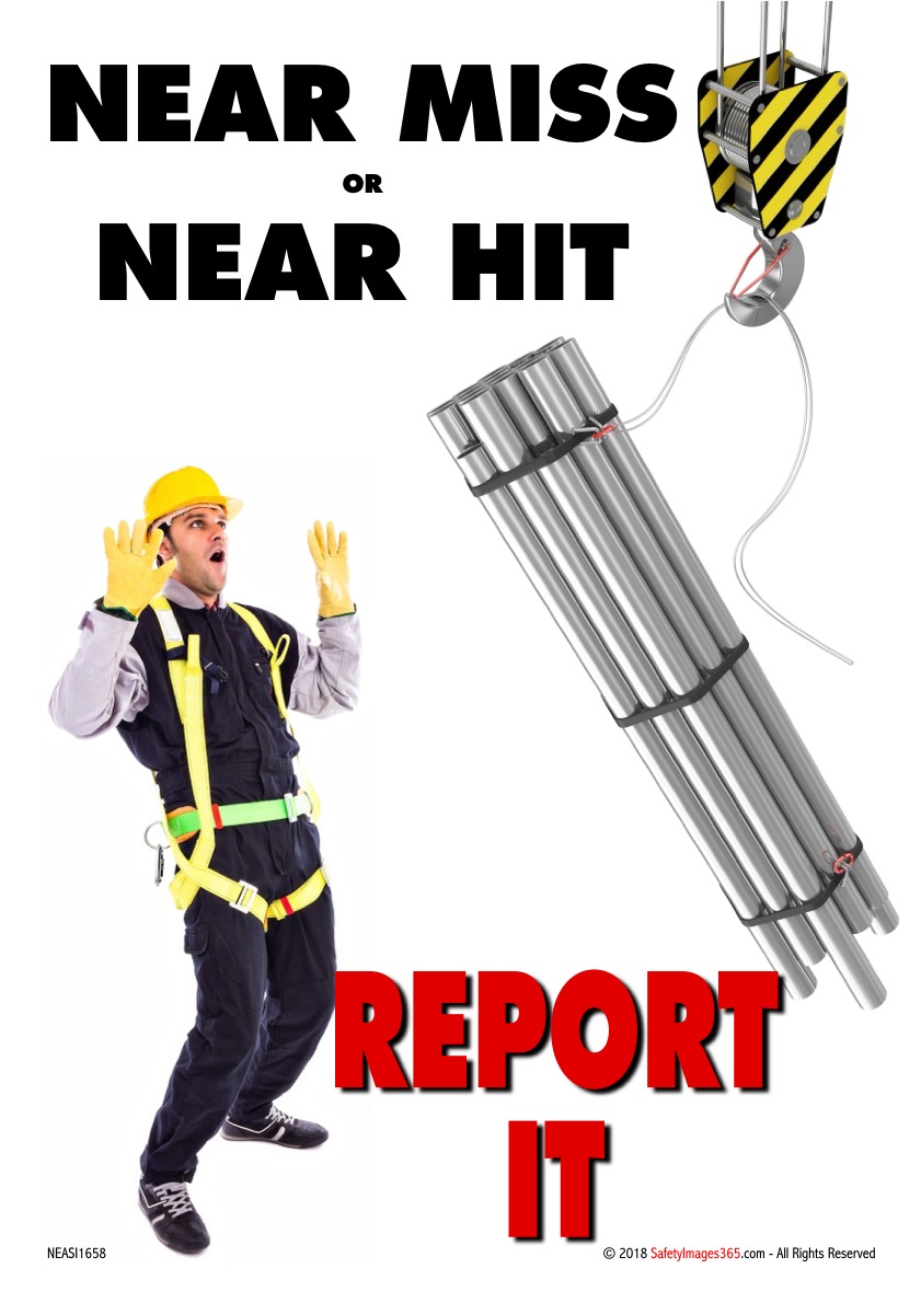 Near Misses Safety Posters Safety Posters