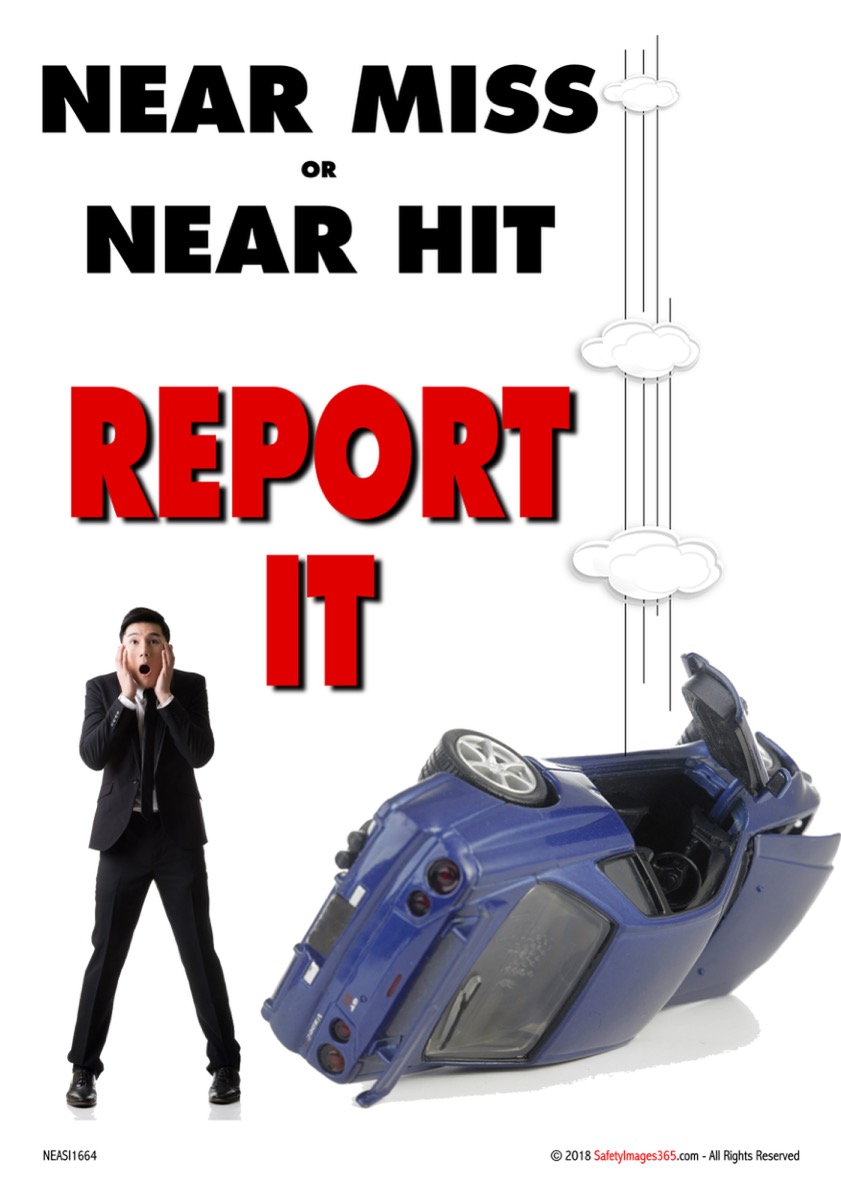 Near Misses Safety Posters Safety Posters