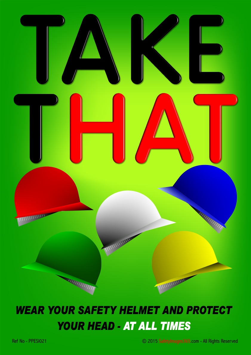 PPE Safety Posters. Take That Wear Your Safety Helmet And Protect. Safety Posters
