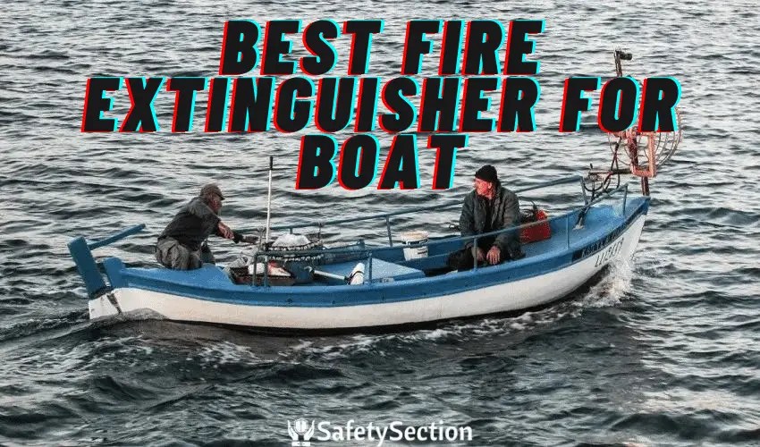Best Fire Extinguisher For Boat In 2022