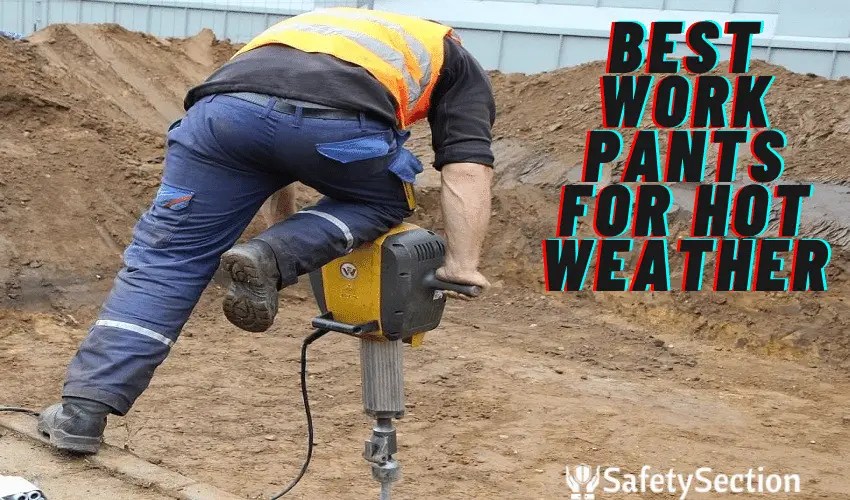 10 Best Work Pants For Hot Weather Reviews for 2022