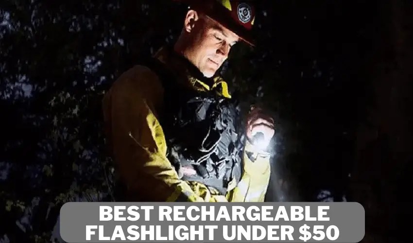 Best Rechargeable Flashlight Under 50 [Updated in 2023]