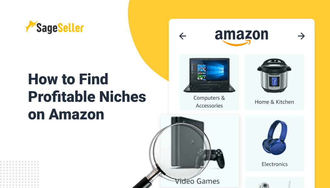 Amazon Niches How to Find Profitable? SageSeller