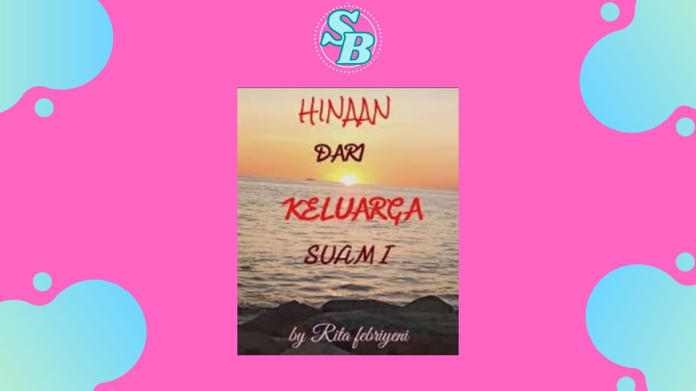 Novel Hinaan Dari Keluarga Suami Part 20 - novelis