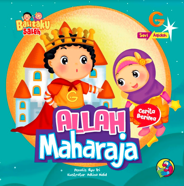 Seri aqidah Allah Maharaja Sahabat Gema Insani (SGI Connect)