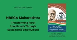 NREGA Maharashtra: Transforming Rural Livelihoods Through Sustainable