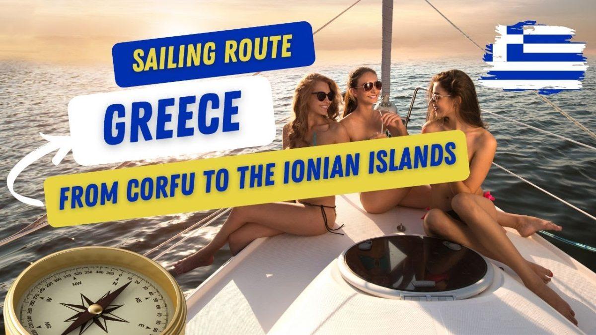 Sailing Itinerary Corfu, Greece Corfu Ionian Islands Sailing Click