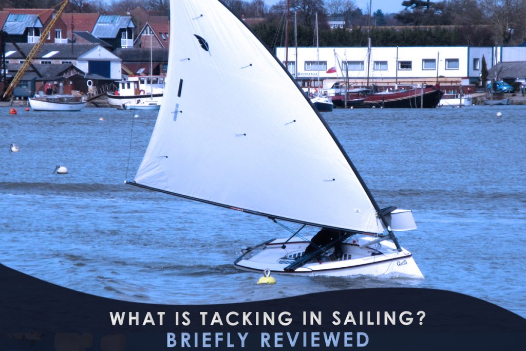 What Is Tacking in Sailing? Briefly Reviewed Everything about Sailing
