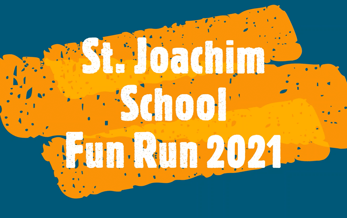 SJCS FUN RUN 2021 SEE THE VIDEOS! Saint Joachim Catholic School