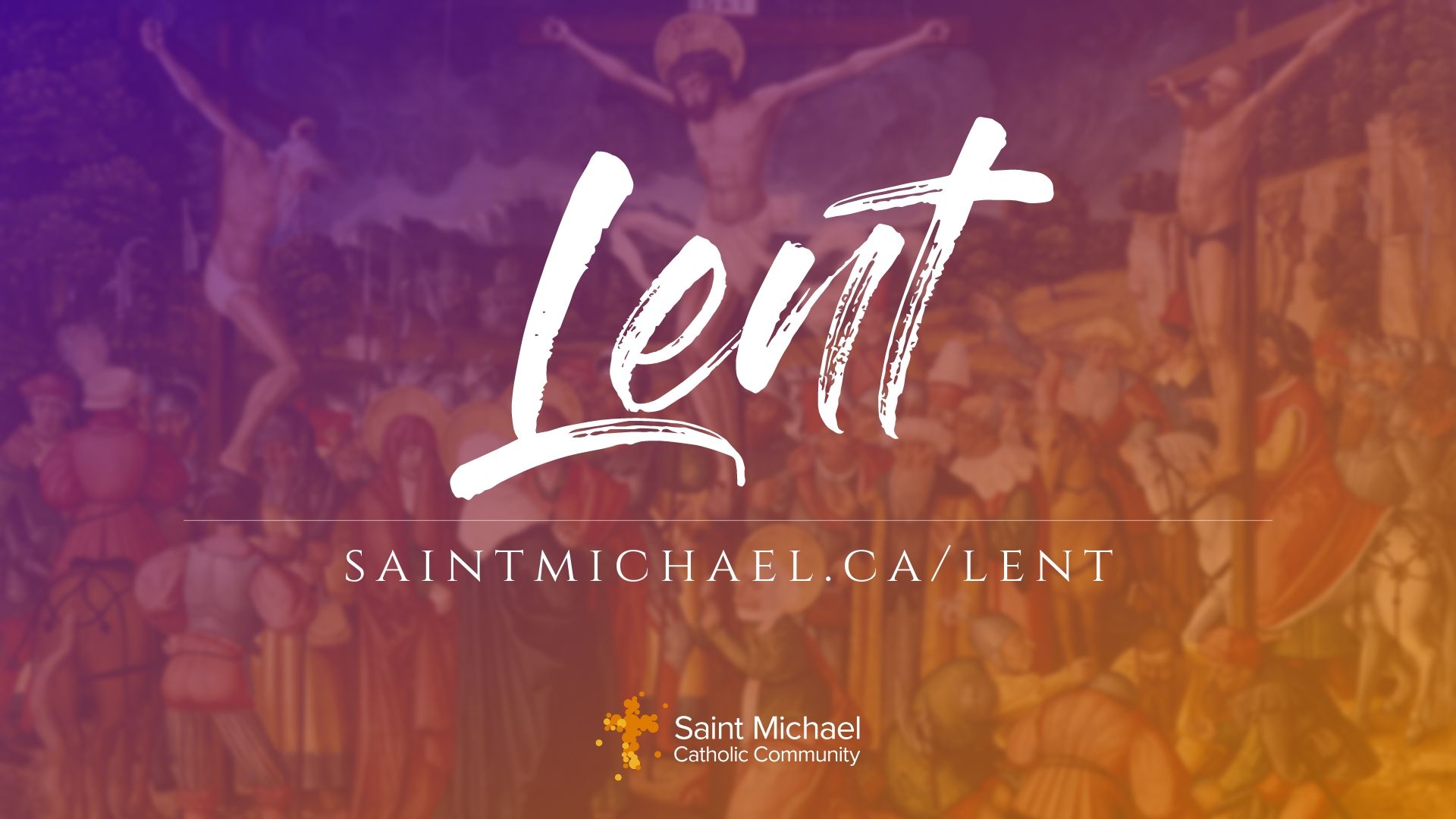 Lent St. Michael Catholic Community