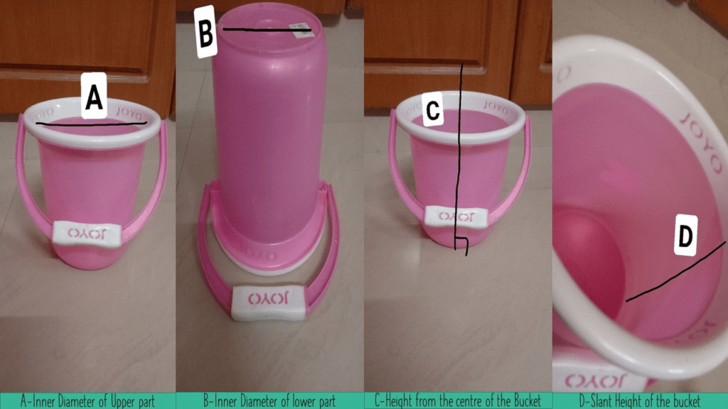 Volume and surface area of a frustum shaped bucket and tumbler