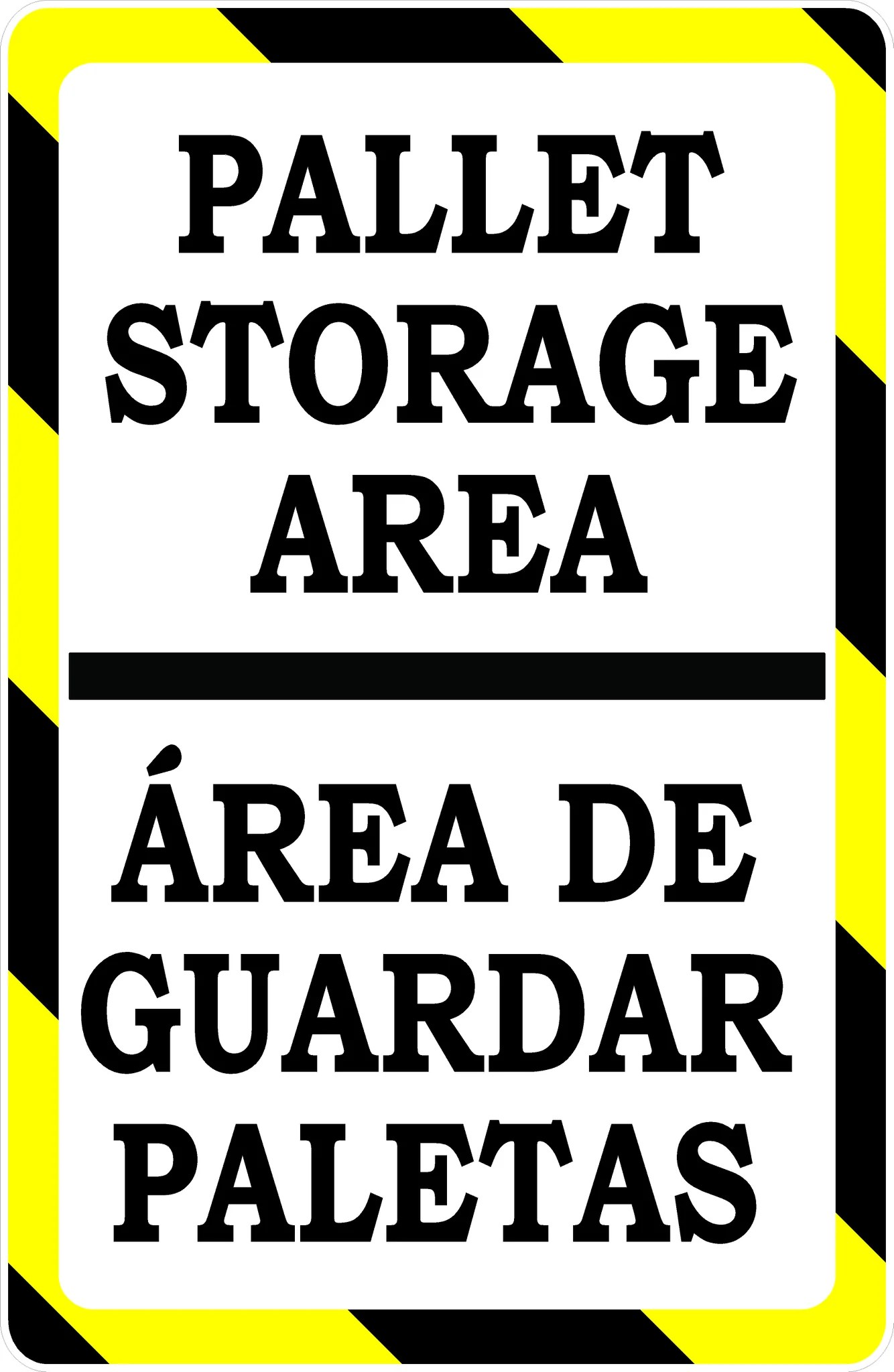 Pallet Storage Area w/ Bilingual option Sign Signs by SalaGraphics