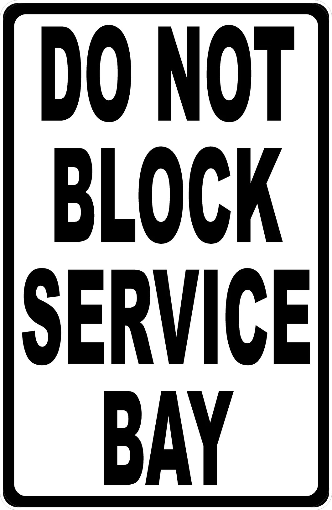 Do Not Block Service Bay Sign Signs by SalaGraphics