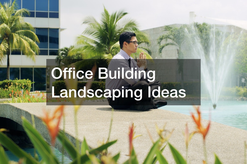 Office Building Landscaping Ideas Sales