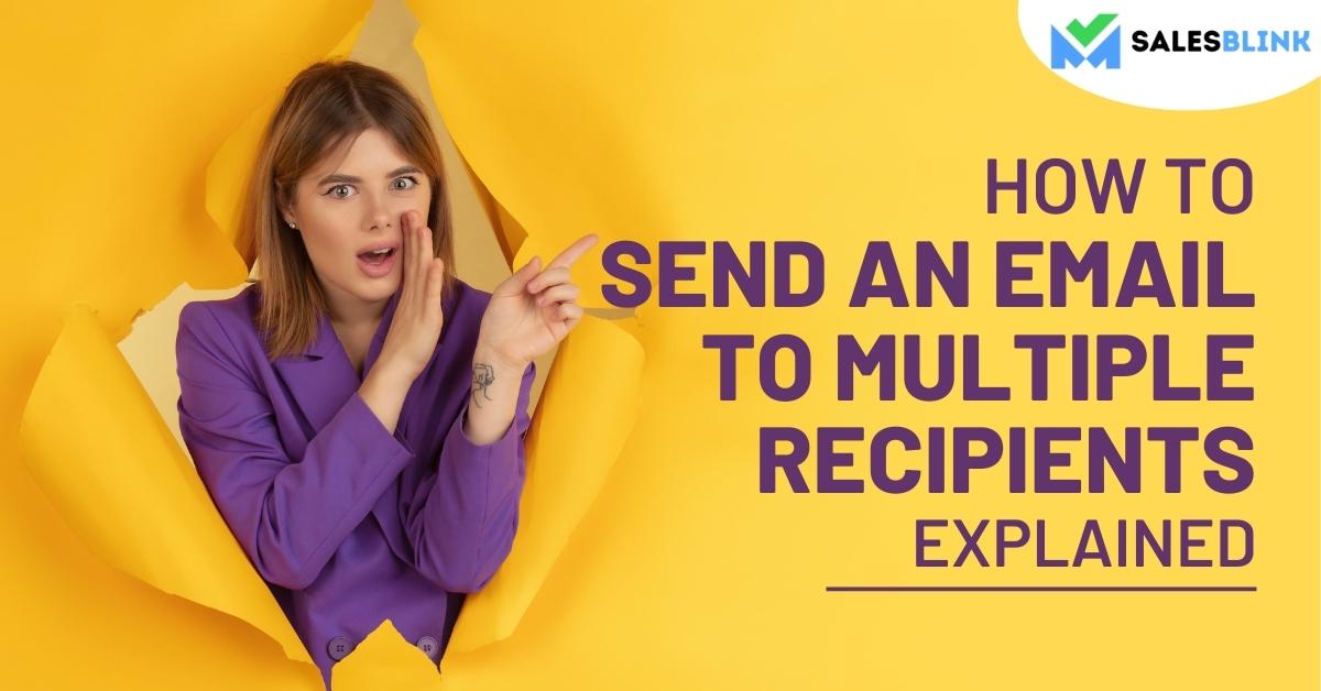 How To Send An Email To Multiple Recipients? (Explained)