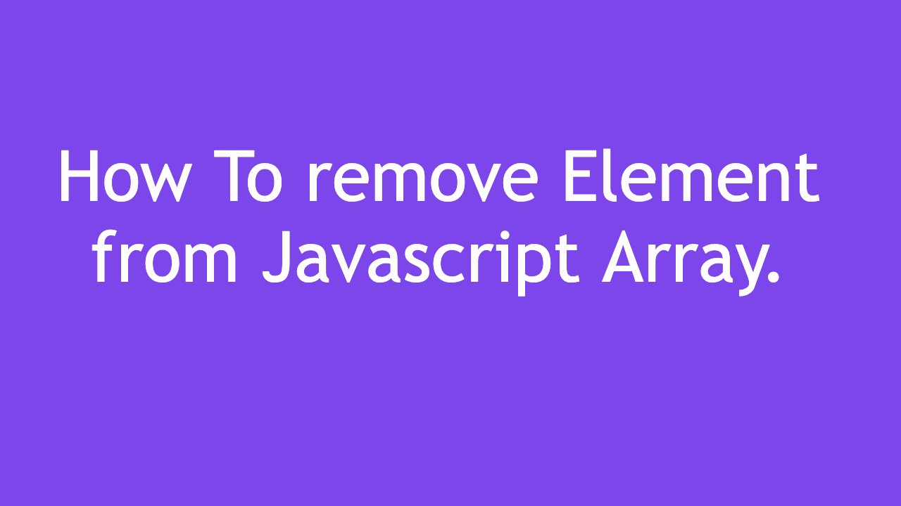9 Different Ways To Remove Elements From A JavaScript Array Salesforce Cody