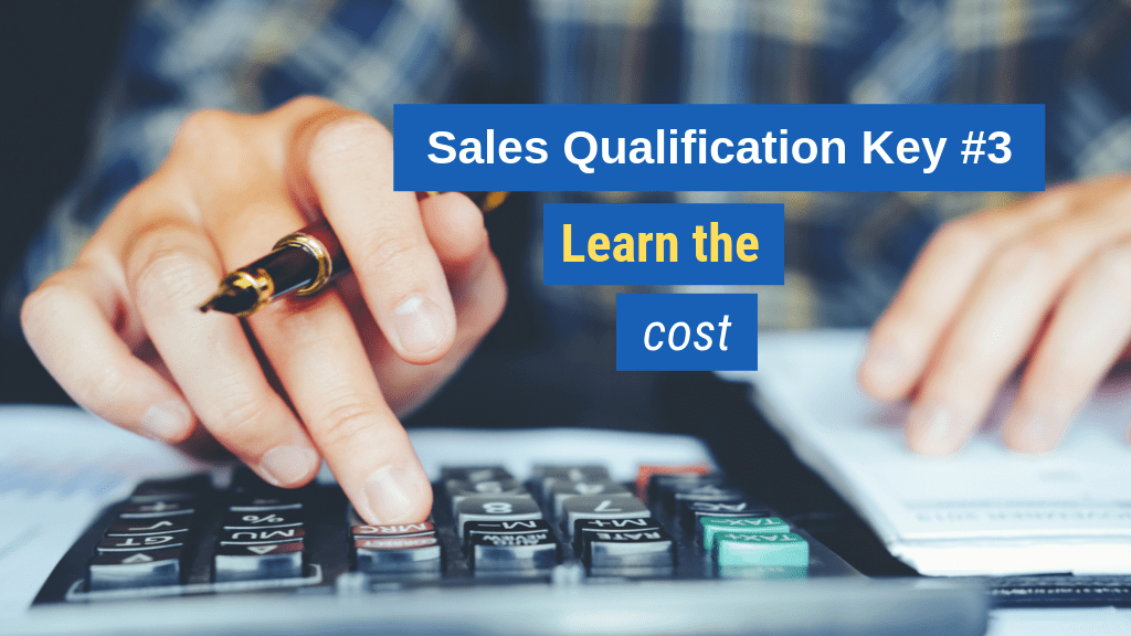 5 Keys to Create Massive Value During Sales Qualification