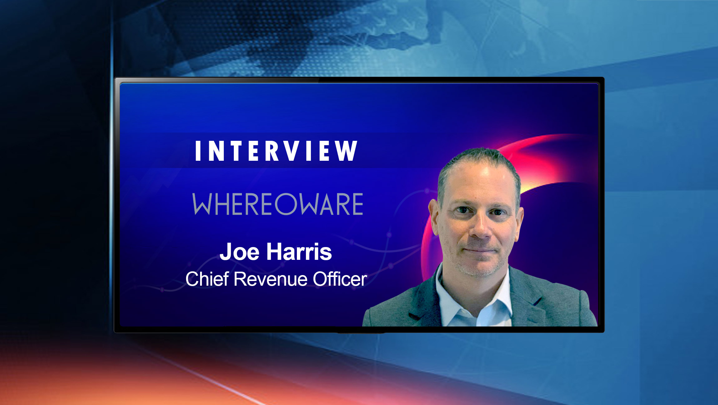 SalesTechStar Interview with Joe Harris, CRO at Whereoware